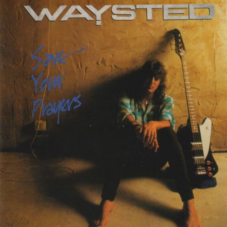 Waysted – Save Your Prayers (Remastered) (1986/2013/2024)