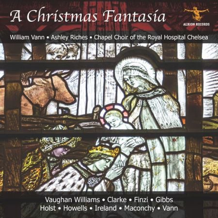 William Vann, Chapel Choir of the Royal Hospital Chelsea – A Christmas Fantasia (2024)