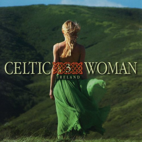 VA – Celtic Woman 3: Ireland (2024)