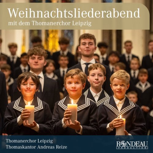 Thomanerchor Leipzig, Andreas Reize – Thomanerchor Leipzig: Weihnachtsliederabend (2023) FLAC