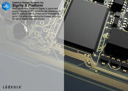 Cadence Sigrity X Platform 2025.1 (25.10.100)