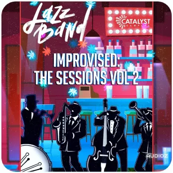 Catalyst Samples Jazz Band Improvised: The Sessions Vol 2 WAV MiDi-FANTASTiC screenshot