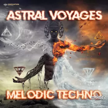 Innovation Sounds Astral Voyages – Melodic Techno WAV MiDi-FANTASTiC