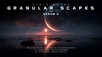 State Azure Granular Scapes Soundpack for Serum 2