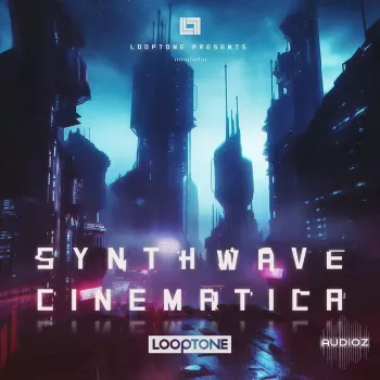 Looptone Synthwave Cinematica WAV-FANTASTiC