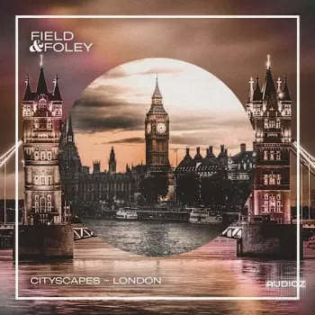 Field and Foley Cityscapes London WAV-FANTASTiC