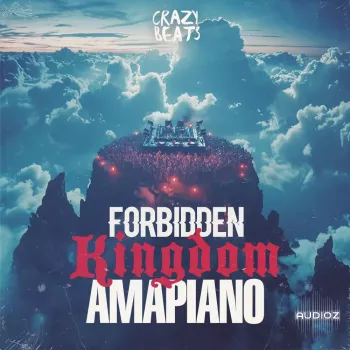 Crazy Beats Forbidden Kingdom Amapiano WAV MiDi-FANTASTiC