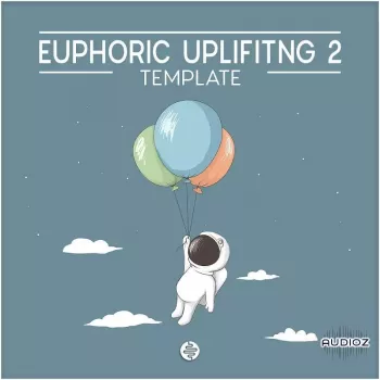 OST Audio Euphoric Uplifiting 2 WAV MIDI Presets Projects-DECiBEL
