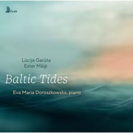 Eva Maria Doroszkowska – Baltic Tides (2025)