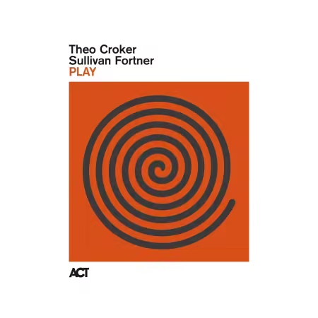 Theo Croker & Sullivan Fortner – PLAY (2025)
