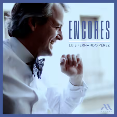 Luis Fernando Pérez – Encores (2025)