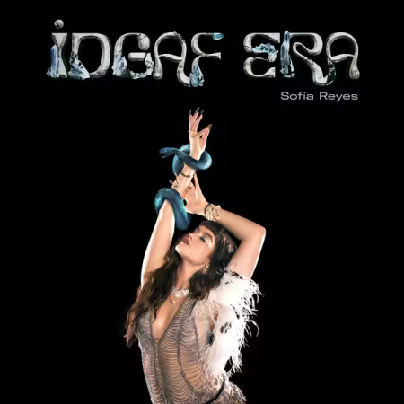Sofia Reyes – IDGAF ERA (2025)