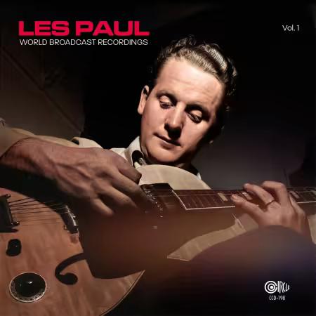 Les Paul – World Broadcast Recordings, Vol. 1 (Mono Remastered) (2025)