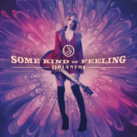 Orianthi – Some Kind of Feeling (2025)