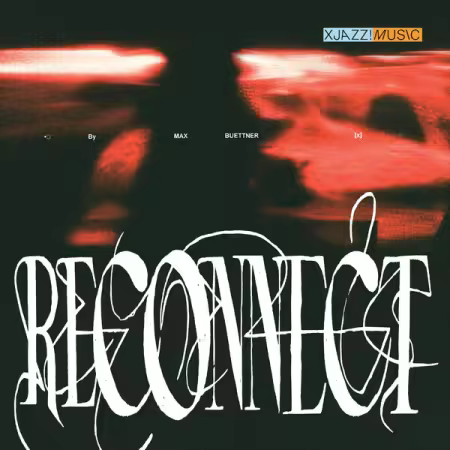 Max Buettner – Reconnect (2025)