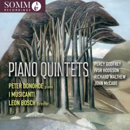 Peter Donohoe, I Musicanti and Leon Bosch – Godfrey, Ivor Hodgson & Others: Piano Quintets (2025)