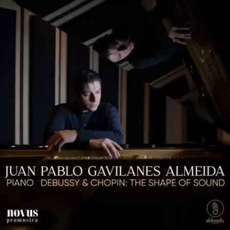 Juan Pablo Gavilanes Almeida – Debussy & Chopin – The Shape of Sound (2025)