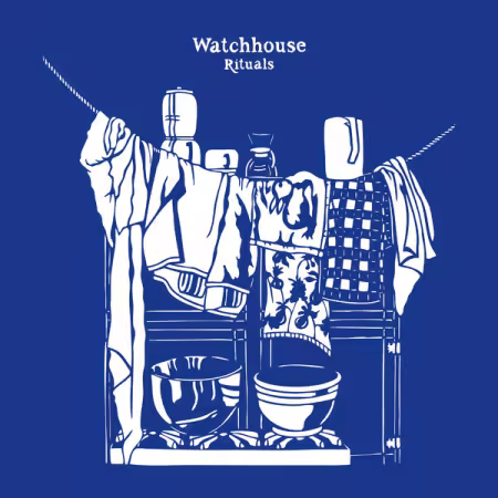 Watchhouse – Rituals (2025)