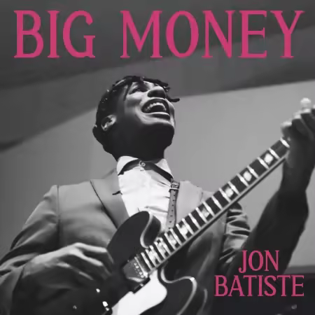 Jon Batiste – BIG MONEY (2025)