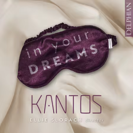 Kantos Chamber Choir – In Your Dreams (2025)