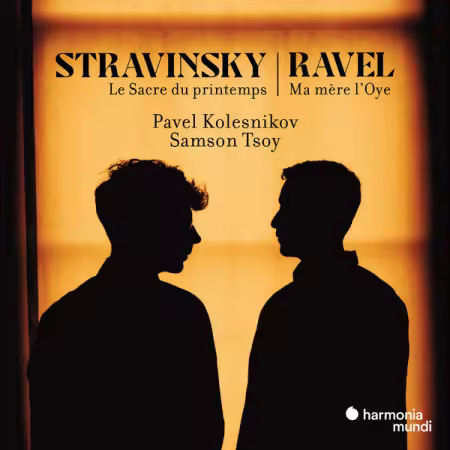 Pavel Kolesnikov – Stravinsky: Le Sacre du printemps – Ravel: Ma mere l’Oye (2025)