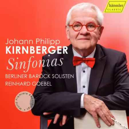 Berliner Barock Solisten & Reinhard Goebel – Johann Philipp Kirnberger Sinfonias – World Premiere Recordings (2025)