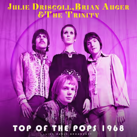 Julie Driscoll, Brian Auger & The Trinity – Top Of The Pops 1968 (2025)
