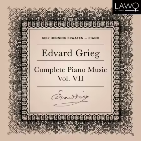 Geir Henning Braaten – Edvard Grieg Complete Piano Music Vol. 7 (2025)
