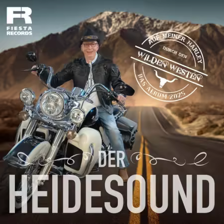 Der Heide Sound – Auf meiner Harley durch den wilden Westen (2025)
