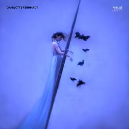 Charlotte Reinhardt – Fables (Deluxe) (2025)