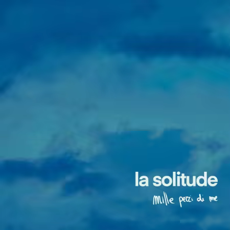 La Solitude – Mille pezzi di me (2025)