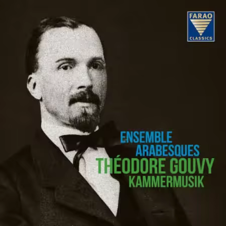 Ensemble Arabesques – Théodore Gouvy Kammermusik (2025)