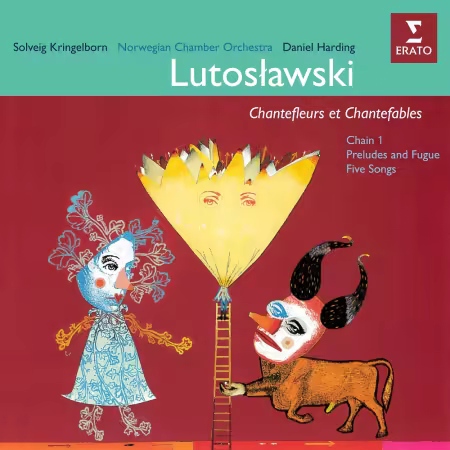 Solveig Kringelborn, Norwegian Chamber Orchestra & Daniel Harding – Lutosławski: Chantefleurs et chantefables (2025)
