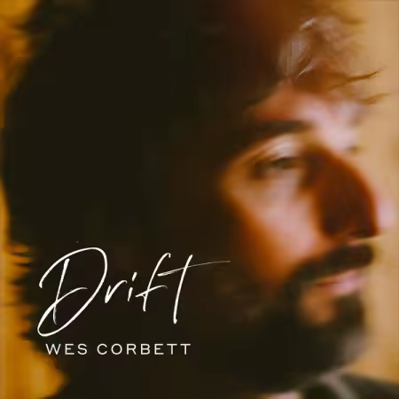 Wes Corbett – Drift (2025)