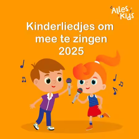 Alles Kids – Kinderliedjes om mee te zingen 2025 (2025)