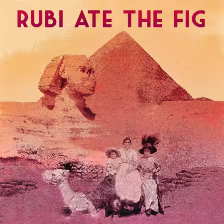 Rubi Ate the Fig – Desert Electric (2025)