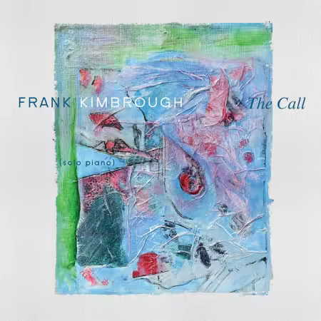 Frank Kimbrough – The Call (2025)
