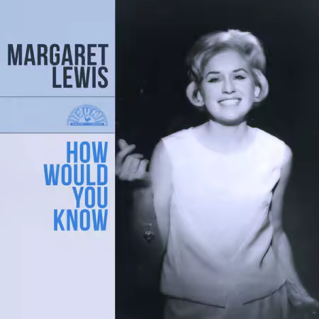 Margaret Lewis – How Would You Know (2025)