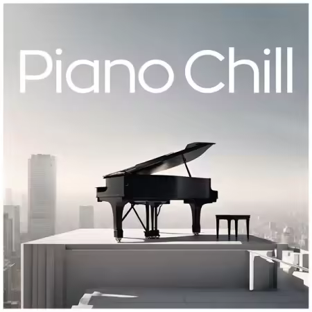 Various Artists – Piano Chill (2025)