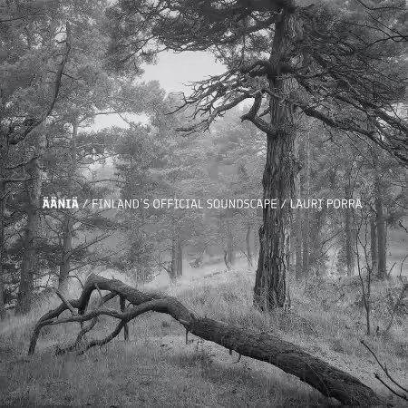 Lauri Porra – Ääniä – Finland’s Official Soundscape (2025)