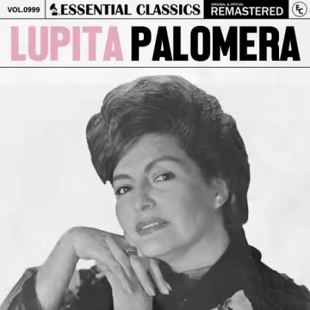 Lupita Palomera – Essential Classics, Vol. 999: Lupita Palomera (2025)