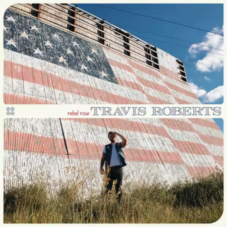 Travis Roberts – Rebel Rose (2025)