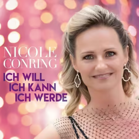 Nicole Conring – Ich will ich kann ich werde (2025)