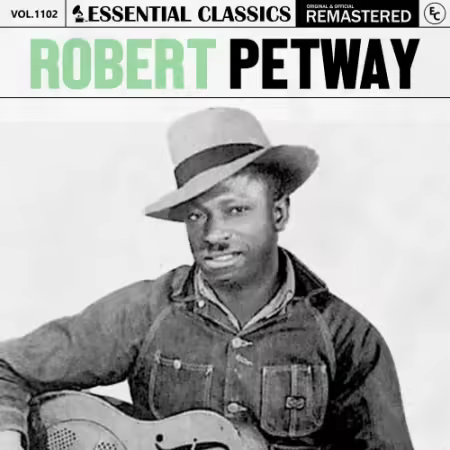 Robert Petway – Essential Classics, Vol. 1102: Robert Petway (2025)