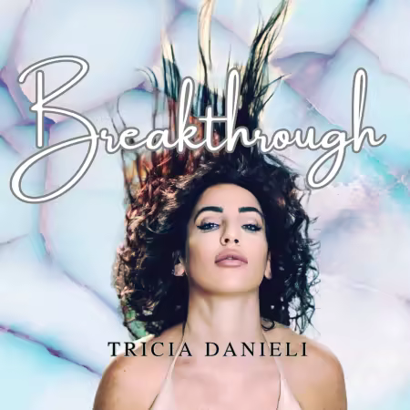 Tricia Danieli – Breakthrough (2025)