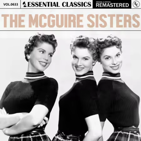 The Mcguire Sisters – Essential Classics, Vol. 633 The McGuire Sisters (2025)