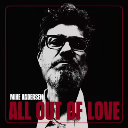 Mike Andersen – All Out Of Love (2025)