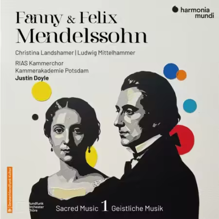 Christina Landshamer – Fanny & Felix Mendelssohn Sacred Music, Vol. 1 (2025)