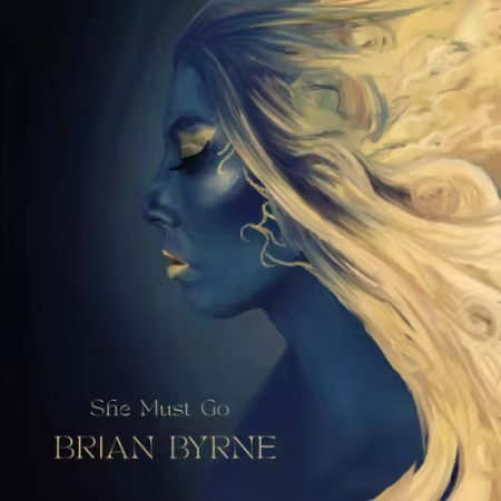 Brian Byrne – She Must Go (2025)