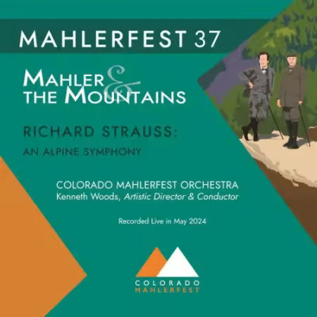 Kenneth Woods & Colorado MahlerFest Orchestra – Richard Strauss: An Alpine Symphony, Op. 64 (Live) (2025)